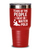 Funny Tears Of The People I Beat In Water Polo Tumbler 20oz 30oz Stainless Steel