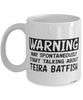 Funny Teira Batfish Mug Warning May Spontaneously Start Talking About Teira Batfish Coffee Cup White