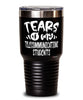 Funny Telecommunications Professor Teacher Tumbler Tears Of My Telecommunications Students 30oz Stainless Steel Black