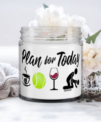 Funny Tennis Player Candle Adult Humor Plan For Today Tennis Wine 9oz Vanilla Scented Candles Soy Wax