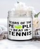 Funny Tennis Player Candle Tears Of The People I Beat In Tennis 9oz Vanilla Scented Candles Soy Wax