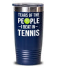 Funny Tennis Player Tumbler Gift Tears Of The People I Beat In Tennis Tumbler 20oz 30oz Stainless Steel