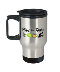 Funny Tennis Travel Mug Adult Humor Plan For Today Tennis Beer Sex 14oz Stainless Steel