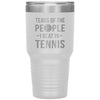 Funny Tennis Tumbler Tears of The People I Beat In Tennis Laser Etched 30oz Stainless Steel Tumbler