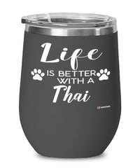 Funny Thai Cat Wine Glass Life Is Better With A Thai 12oz Stainless Steel Black
