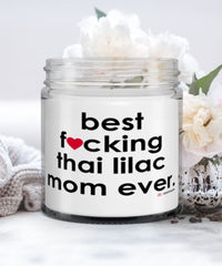 Funny Thai Lilac Cat Candle B3st F-cking Thai Lilac Mom Ever 9oz Vanilla Scented Candles Soy Wax