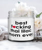 Funny Thai Lilac Cat Candle B3st F-cking Thai Lilac Mom Ever 9oz Vanilla Scented Candles Soy Wax