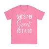 Funny Thanksgiving Shirt She's My Sweet Potato Gildan Womens T-Shirt