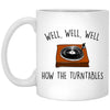 Funny The Office Mug Well Well Well How The Turntables Coffee Cup 11oz White XP8434