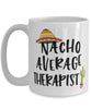 Funny Therapist Mug Nacho Average Therapist Coffee Cup 15oz White