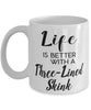 Funny Three-lined Skink Lizard Mug Life Is Better With A Three-lined Skink Coffee Cup 11oz 15oz White