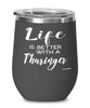 Funny Thuringer Rabbit Wine Glass Life Is Better With A Thuringer 12oz Stainless Steel Black