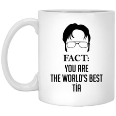 Funny Tia Mug Gift Fact You Are The World's Best Tia Coffee Cup 11oz White XP8434