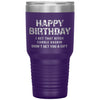 Funny Tiger Birthday Tumbler Happy Birthday I Bet That B*tch Didn't Get You A Gift