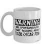 Funny Tiger Oscar Mug Warning May Spontaneously Start Talking About Tiger Oscar Fish Coffee Cup White
