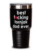 Funny Tornjak Dog Tumbler B3st F-cking Tornjak Dad Ever 30oz Stainless Steel