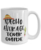 Funny Tour Guide Mug Nacho Average Tour Guide Coffee Cup 15oz White