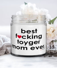 Funny Toyger Cat Candle B3st F-cking Toyger Mom Ever 9oz Vanilla Scented Candles Soy Wax