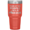 Funny Traceur Tumbler Tears Of The People I Beat In Parkour Laser Etched 30oz Stainless Steel Tumbler