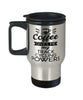 Funny Track Cyclist Travel Mug Coffee Gives Me My Track Cycling Powers 14oz Stainless Steel