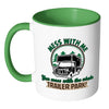 Funny Trailer Park Mug Mess With Me You Mess With White 11oz Accent Coffee Mugs