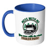 Funny Trailer Park Mug Mess With Me You Mess With White 11oz Accent Coffee Mugs