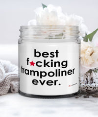 Funny Trampoline Candle B3st F-cking Trampoliner Ever 9oz Vanilla Scented Candles Soy Wax