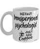 Funny Transpersonal Psychologist Mug Instant Transpersonal Psychologist Just Add Coffee Cup White