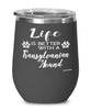 Funny Transylvanian Hound Dog Wine Glass Life Is Better With A Transylvanian Hound 12oz Stainless Steel