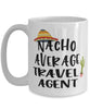 Funny Travel Agent Mug Nacho Average Travel Agent Coffee Cup 15oz White