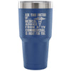 Funny Travel Mug Ask Your Doctor If Medical 30 oz Stainless Steel Tumbler