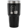 Funny Travel Mug I Want To Be Inside You Thats Hot 30 oz Stainless Steel Tumbler