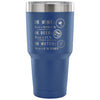 Funny Travel Mug In Wine There Is Wisdom In Beer 30 oz Stainless Steel Tumbler