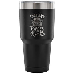 Funny Travel Mug Instant Pirate Just Add Rum 30 oz Stainless Steel Tumbler