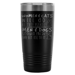 Funny Travel Mug Women Cats Will Do As They Please 20oz Stainless Steel Tumbler