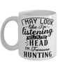 Funny Treasure Hunting Mug I May Look Like I'm Listening But In My Head I'm Thinking About Treasure Hunting Coffee Cup White