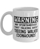 Funny Treeing Walker Coonhound Mug May Spontaneously Start Talking About Treeing Walker Coonhounds Coffee Cup White