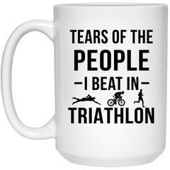 Funny Triathlete Mug Gift Tears Of The People I Beat In Triathlon Coffee Cup 15oz White 21504