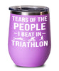 Funny Triathlete Wine Tumbler Tears Of The People I Beat In Triathlon Stemless Wine Glass 12oz Stainless Steel