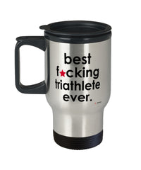Funny Triathlon Travel Mug B3st F-cking Triathlete Ever 14oz Stainless Steel