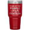 Funny Triathlon Tumbler Tears Of The People I Beat In Triathlon Laser Etched 30oz Stainless Steel Tumbler
