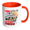 Funny Truck Mug I Fall For Pickup Trucks White 11oz Accent Coffee Mugs