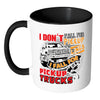 Funny Truck Mug I Fall For Pickup Trucks White 11oz Accent Coffee Mugs