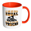 Funny Trucker Mug All Dads Are Created Equal White 11oz Accent Coffee Mugs