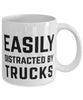 Funny Trucker Mug Easily Distracted By Trucks Coffee Mug 11oz White