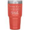 Funny Tumbler For Mom Dad Because of You Im One Badass B*tch Laser Etched 30oz Stainless Steel Tumbler