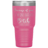 Funny Tumbler For Mom Dad Because of You Im One Badass B*tch Laser Etched 30oz Stainless Steel Tumbler