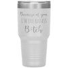 Funny Tumbler For Mom Dad Because of You Im One Badass B*tch Laser Etched 30oz Stainless Steel Tumbler