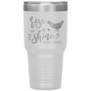 Funny Tumbler For Mom Rise And Shine Mother Cluckers Laser Etched 30oz Stainless Steel Tumbler
