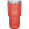 Funny Tumbler For Mother I Would Walk Through Hellfire For You Mom Laser Etched 30oz Stainless Steel Tumbler